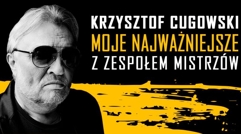 Krzysztof Cugowski z Zespołem Mistrzów