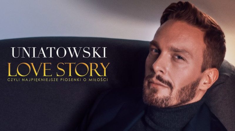 Sławek Uniatowski Love Story