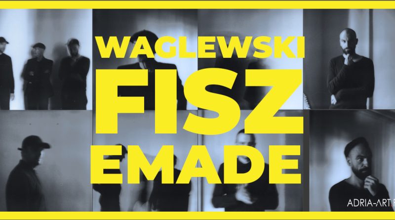 Waglewski Fisz Emade