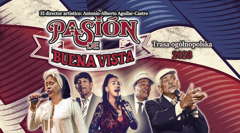 Pasión de Buena Vista plakat 2023