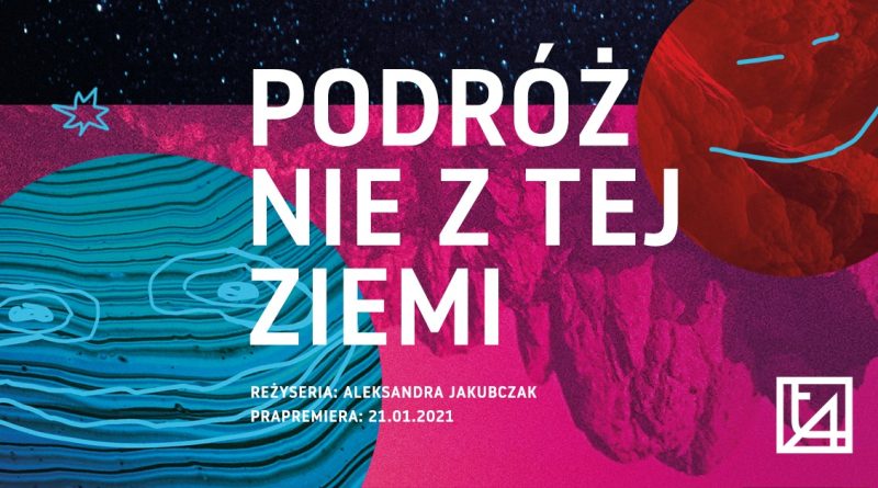 Teatr Animacji w Poznaniu Podróż nie z tej ziemi w Kosmos