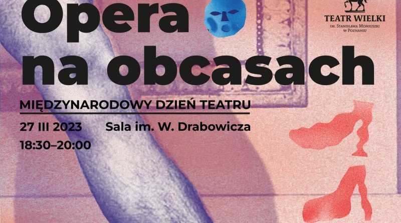 Dzień Teatru Opera na obcasach