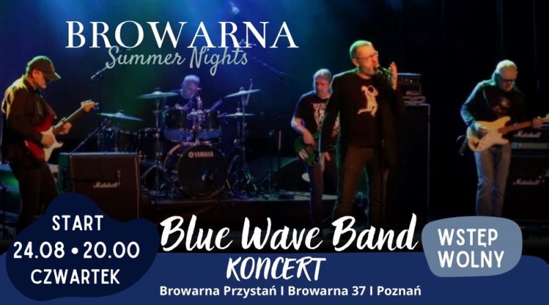 Blue Wave Band w Browarnej Przystani