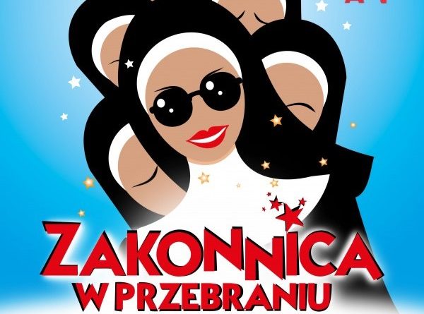 Zakonnica w przebraniu Teatr Muzyczny