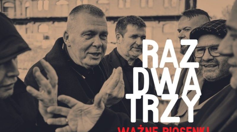 Raz Dwa Trzy Ważne piosenki