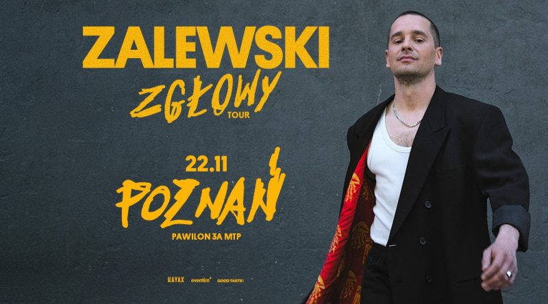 Zalewski Zgłowy tour w Poznaniu